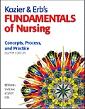 Kozier & Erbs Fundamentals of Nursing Concepts Process & Practice With DVD ROM 8th Edition