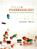 Focus on Pharmacology Essentials for Health Professionals with CDROM