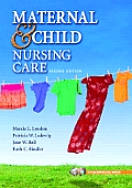 Maternal & Child Nursing Care 2nd Edition