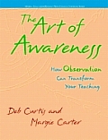 Art Of Awareness How Observation Can Transform Your Teaching