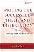 Writing the Successful Thesis & Dissertation Entering the Conversation