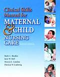 Clinical Skills Manual for Maternal Newborn & Child Nursing