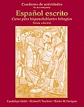 Cuaderno de Actividades (Workbook) for Espa?ol Escrito: Curso Para Hispanohablantes Biling?es