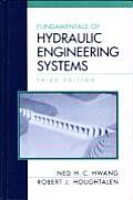 Fundamentals of Hydraulic Engineering Systems 3rd Edition