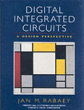 Digital Integrated Circuits A Design 1st Edition
