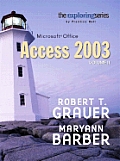 Exploring Microsoft Access 2003, Vol. 2 and Student Resource CD Package (Exploring)