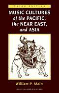 Music Cultures of the Pacific the Near East & Asia