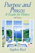 Purpose & Process A Reader For Writers 5th Edition