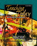 Teaching Today An Introduction To Education 7th Edition