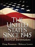 United States Since 1945 Historical Interpretations