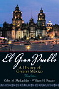 El Gran Pueblo A History of Greater Mexico