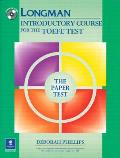 Longman Introductory Course for the TOEFL Test, the Paper Test (Book , Without Answer Key) [With CDROM]