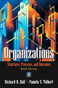 Organizations Structures Processes & Outcomes