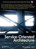 Service Oriented Architecture Concepts Technology & Design