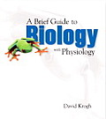 Brief Guide To Biology With Physiology - With CD (07 Edition)