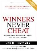 Winners Never Cheat Everyday Values We Learned as Children But May Have Forgotten