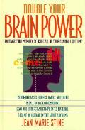 Double Your Brain Power How to Use All of Your Brain All of the Time