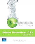 Essentials for Design Adobe Photoshop Cs2, Level Two