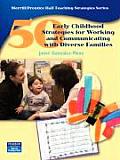 50 Early Childhood Strategies for Working & Communicating with Diverse Families
