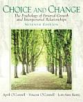 Choice and Change: The Psychology of Personal Growth and Interpersonal Relationships