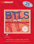 Basic Trauma Life Support for the Emt-B and First Responder