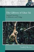 The Gibbons of Khao Yai: Seasonal Variation in Behavior and Ecology