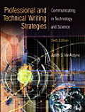 Professional & Technical Writing Strategies Communicating in Technology & Science