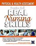 Prentice Hall Real Nursing Skills: Physical and Health Assessment