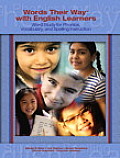 Words Their Way with English Learners Word Study for Phonics Vocabulary & Spelling Instruction