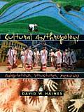 Cultural Anthropology Adaptations Structures Meanings