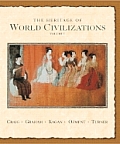 The Heritage of World Civilizations: Volume One to 1700, Seventh Edition