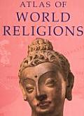Atlas Of The Worlds Religions