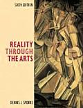 Reality Through The Arts 6th Edition