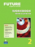 Future 2 English for Results Workbook with Audio CD