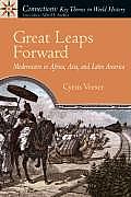 Great Leaps Forward: Modernizers in Africa, Asia, and Latin America
