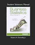 Student Solutions Manual for Business Statistics