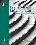 Learn to Listen, Listen to Learn 1: Academic Listening and Note-Taking (Student Book and Classroom Audio CD) [With CD (Audio)]