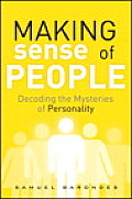 Making Sense of People The Science of Personality Differences