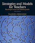 Strategies & Models for Teachers Teaching Content & Thinking Skills