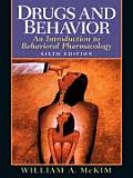 Drugs and Behavior : Introduction To Behavioral Pharmacology (6TH 07 - Old Edition)