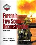 Forensic Fire Scene Reconstruction