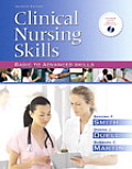Clinical Nursing Skills Basic to Advanced Skills With CDROM