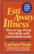Eat Away Illness How To Age Proof Your B