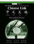 Workbook: Homework and Character Book for Chinese Link: Zhongwen Tiandi, Intermediate Chinese, Level 2 Part 1