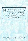History & Historians A Historical In 6th Edition