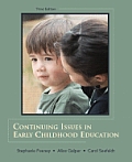 Continuing Issues in Early Childhood Education 3rd Edition