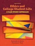 Ethics & College Student Life A Case Study Approach