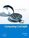 Exploring Microsoft Office 2007 Computer Concepts Getting Started