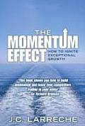 Momentum Effect How to Ignite Exceptional Growth