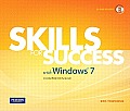 Skills for Success with Windows 7 Comprehensive